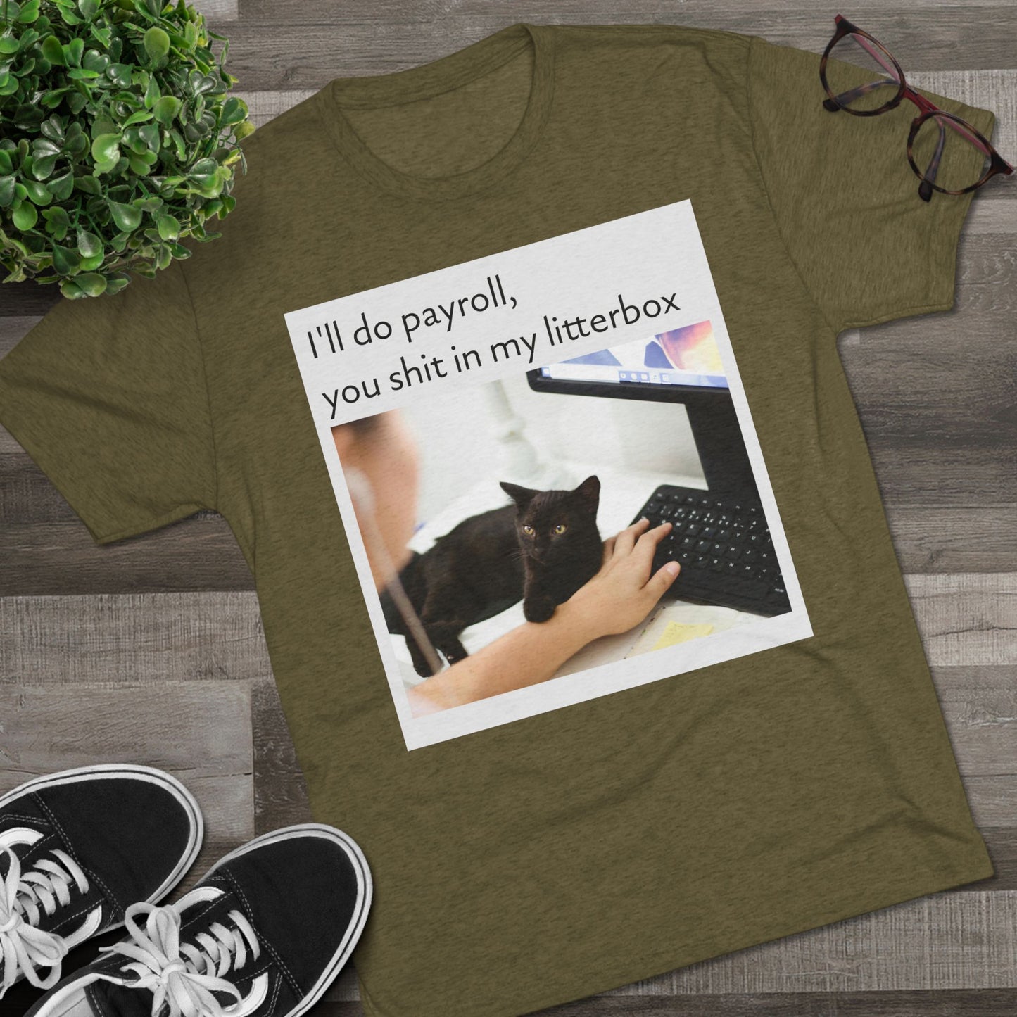 Let the Cat Do Payroll - Unisex Tri-Blend Crew Tee
