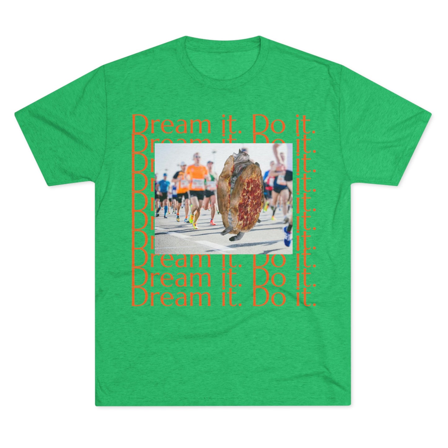 Dream it. Do it...with pizza and naps - cat shirt - Unisex Tri-Blend Crew Tee
