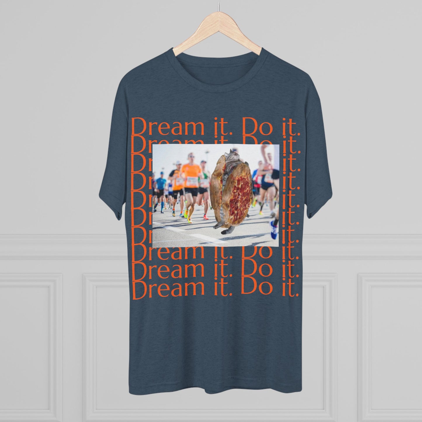 Dream it. Do it...with pizza and naps - cat shirt - Unisex Tri-Blend Crew Tee