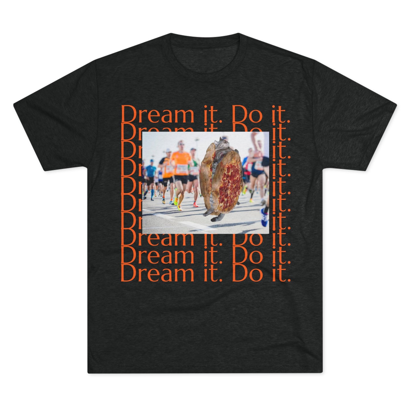 Dream it. Do it...with pizza and naps - cat shirt - Unisex Tri-Blend Crew Tee