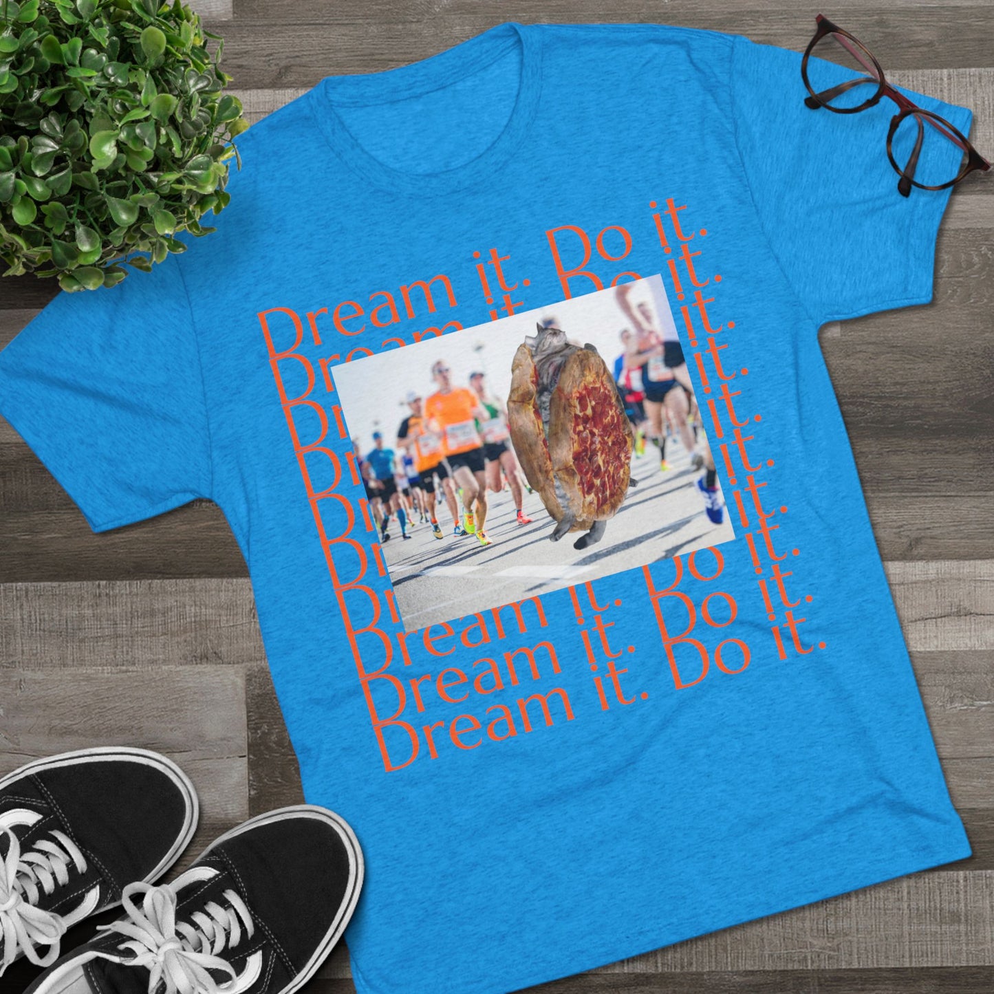 Dream it. Do it...with pizza and naps - cat shirt - Unisex Tri-Blend Crew Tee