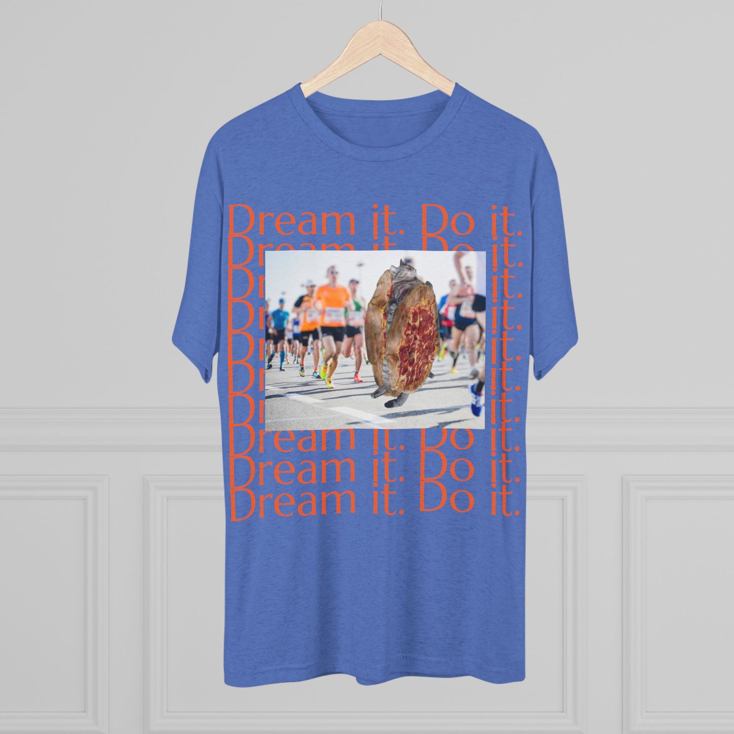 Dream it. Do it...with pizza and naps - cat shirt - Unisex Tri-Blend Crew Tee