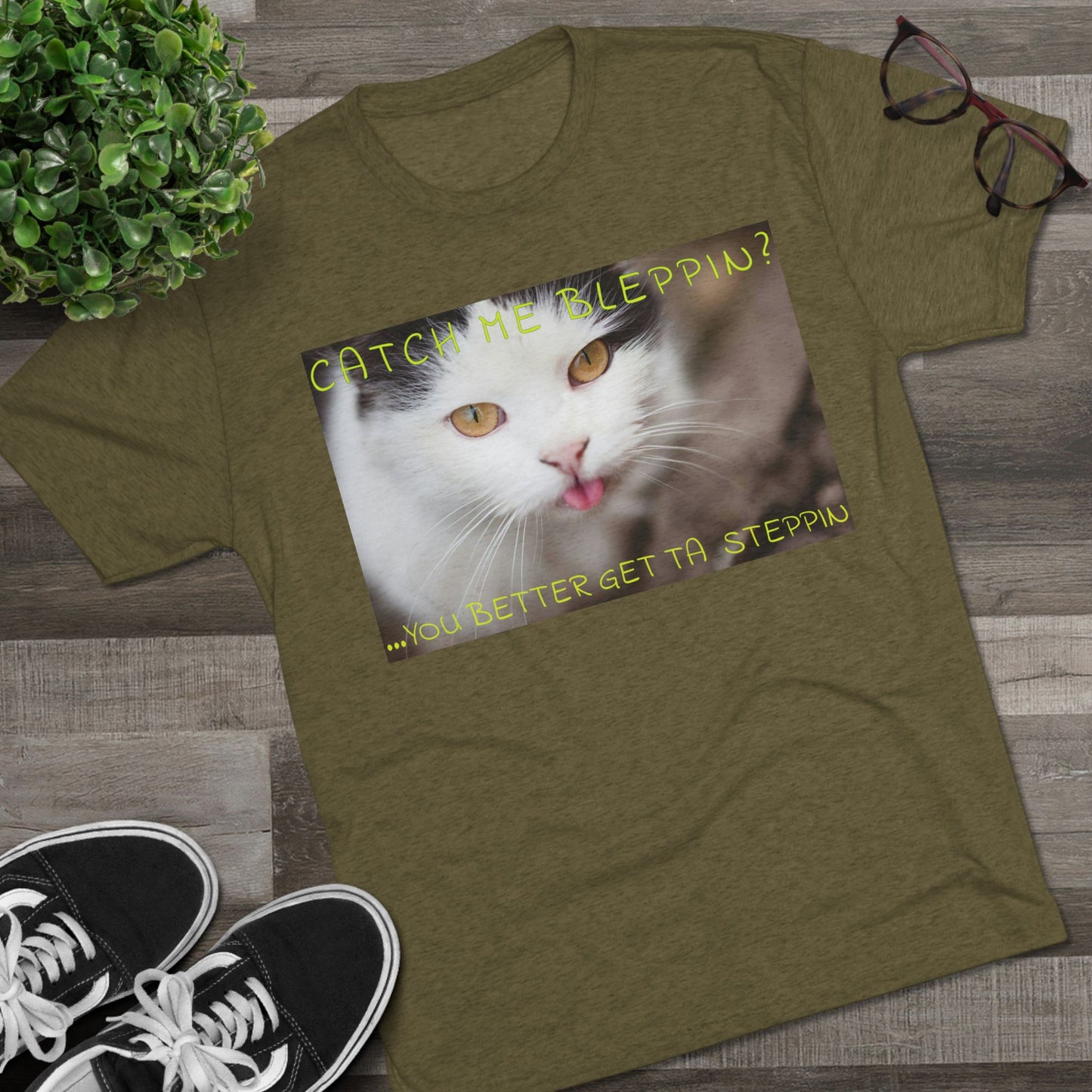 CATCH ME BLEPPIN? No. 2 - cat shirt - Triblend Tee