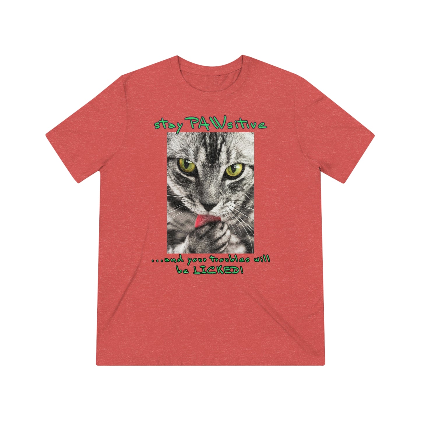 Stay PAWsitive cat shirt - Unisex Triblend Tee