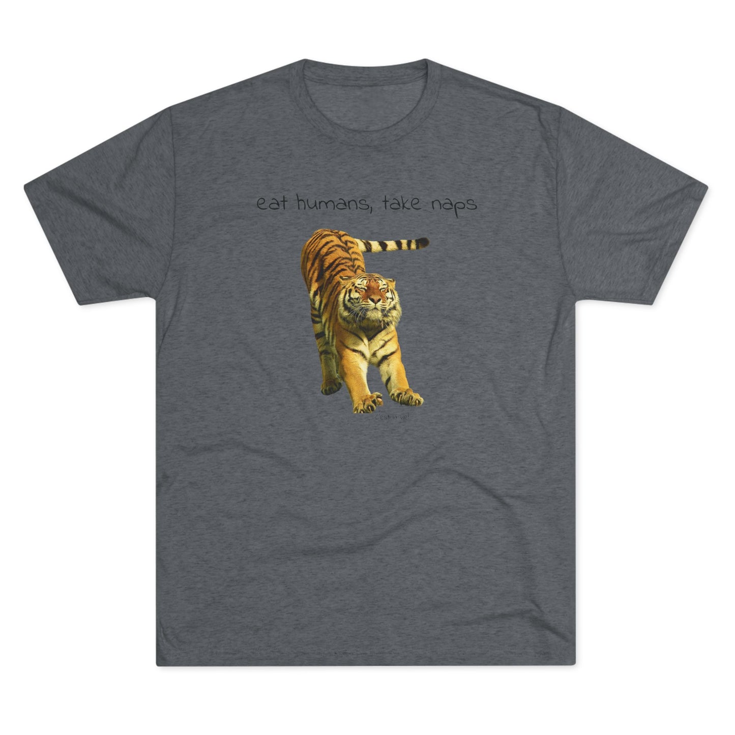 Eat Humans, take naps - big cat shirt - Tri-blend tee